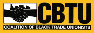 In Atlanta At Its 55th International Convention, Members Of The Coalition of Black Trade Unionists ‘Deliver A Sobering Message:’ The Labor Movement ‘Is Under Its Most Severe Attack In A Generation & No One Is Coming To Save Them But Themselves’